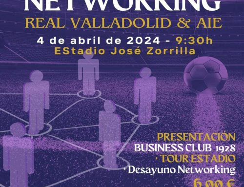 Desayuno Networking: Real Valladolid & AIE